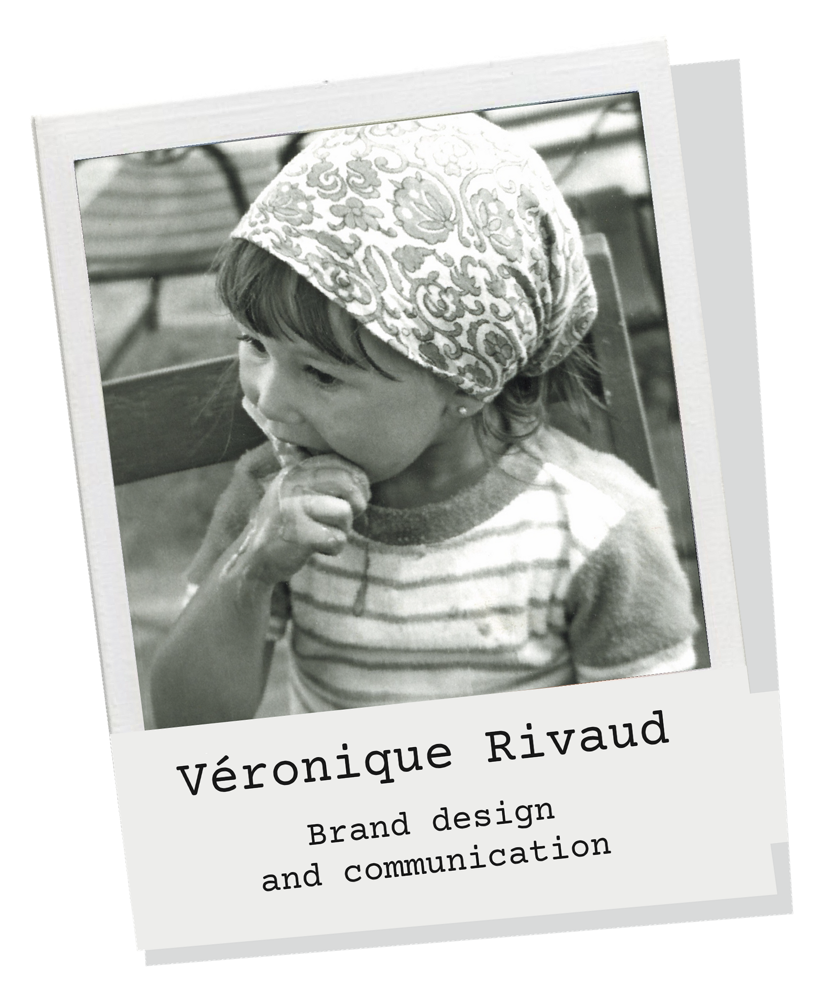 Véronique Rivaud — Brand design and communication